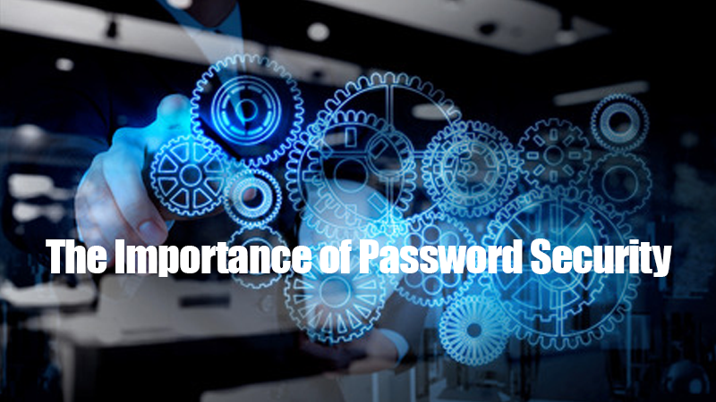 The Importance of Password Security